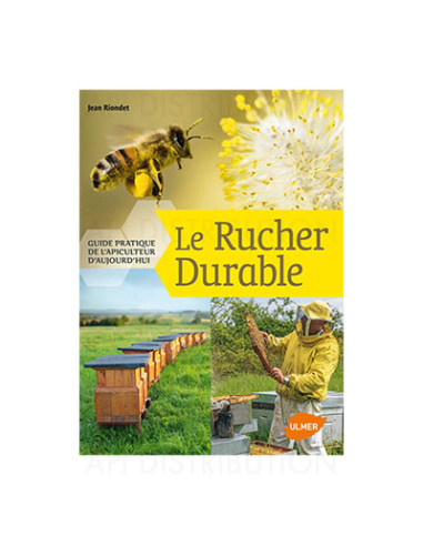 LE RUCHER DURABLE - J. RIONDET