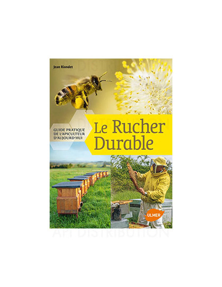 LE RUCHER DURABLE - J. RIONDET