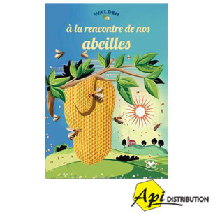 A LA RENCONTRE DE NOS ABEILLES (JEUNESSE)