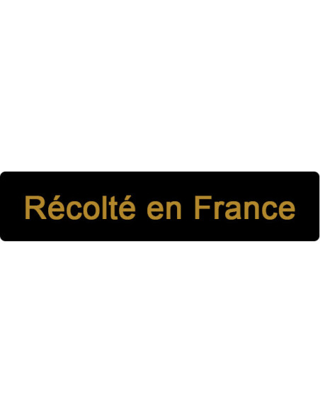 ETIQUETTE RECOLTE EN FRANCE ROULEAU DE 1000 NOIR ET OR