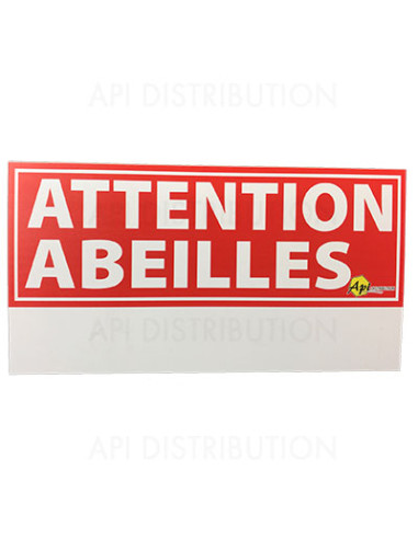 PANNEAU ATTENTION ABEILLES DUR